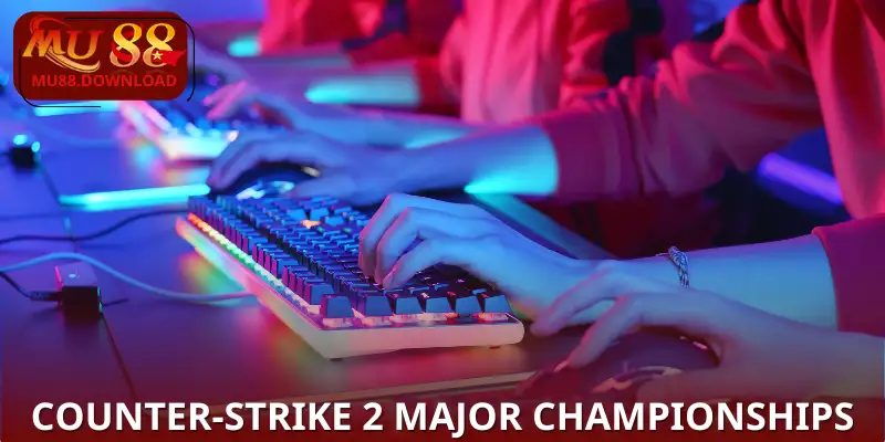 Giải đấu huyền thoại Counter-Strike 2